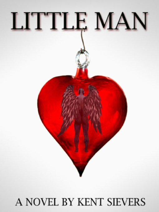 Title details for Little Man by Kent Sievers - Available